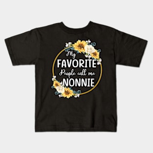 my favorite people call me nonnie Kids T-Shirt